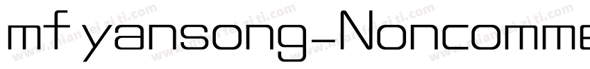 mf yansong_Noncommer字体转换
